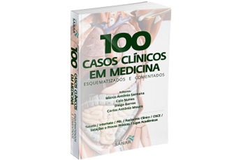 100 Casos Clínicos em Medicina - Esquematizados e Comentados